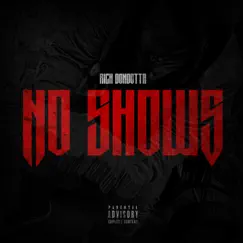 No Shows - Single by Rich Dondotta album reviews, ratings, credits