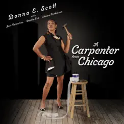 A Carpenter from Chicago by Donna E. Scott album reviews, ratings, credits