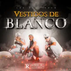 Vestidos de Blanco - Single by Los del Joseo & Dimelo Jotace album reviews, ratings, credits