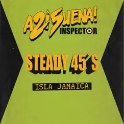 Isla Jamaica - Single by Inspector & Steady 45's album reviews, ratings, credits