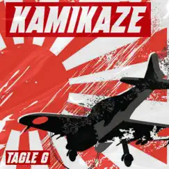 Kamikaze - Single by TAGLE G album reviews, ratings, credits