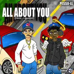 All About You - Single by PE$$o LL album reviews, ratings, credits
