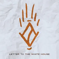 Letter to the White House (feat. Zion Jefferson, Stefan Pajaro-Van De Stadt, Blair Taylor, Eyrnestine, Angelica Renee & SiMitrē) - Single by EvrYwhr, ALäZ, B Sims & Freedom Lovetribe Gang album reviews, ratings, credits