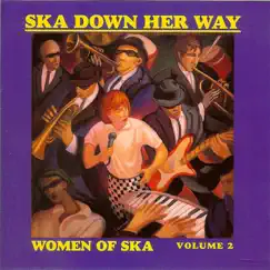 Ska Down Her Way: Women of Ska, Vol. 2 by Various Artists album reviews, ratings, credits