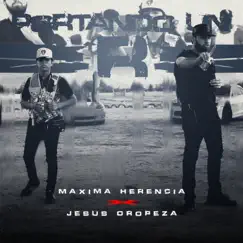 Portando un R (feat. Jesús Oropeza) - Single by Maxima Herencia album reviews, ratings, credits