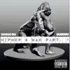 Hip Hop & War Pt. 1 - Single album lyrics, reviews, download