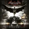 Batman: Arkham Knight, Vol. 1 (Original Video Game Score) album lyrics, reviews, download