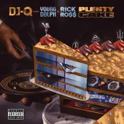 Plenty Cake (feat. Young Dolph & Rick Ross) - Single by DJ-Q album reviews, ratings, credits
