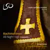 Rachmaninov: All-Night Vigil (Vespers) album lyrics, reviews, download