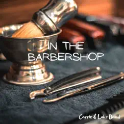 In the Barbershop by Carrie & Luke Band album reviews, ratings, credits