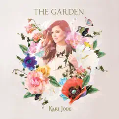 The Garden (Deluxe Edition) by Kari Jobe album reviews, ratings, credits