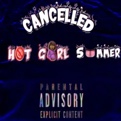 Hot Girl Summer Cancelled(Diss) - Single by EK album reviews, ratings, credits