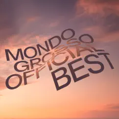 MONDO GROSSO OFFICIAL BEST by MONDO GROSSO album reviews, ratings, credits