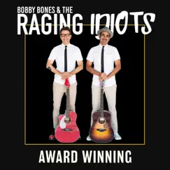 Award Winning - Single by Bobby Bones & The Raging Idiots album reviews, ratings, credits