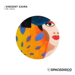 Dr. Soul - Single by Vincent Caira album reviews, ratings, credits