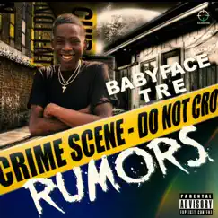 Rumors - Single by BabyFace Tre album reviews, ratings, credits