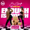 Enough Is Enough (feat. Wendy Shay) - Single album lyrics, reviews, download
