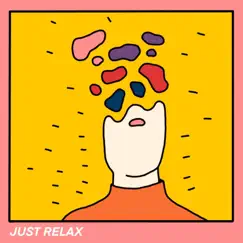 Just Relax Song Lyrics