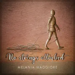 No Strings Attached - Single by Melania Maggiore album reviews, ratings, credits