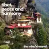 Tibet, Peace And Harmony - Single album lyrics, reviews, download