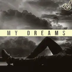 My Dreams - Single by DreeK InspO album reviews, ratings, credits