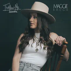 Think About Me (Acoustic) - Single by Maggie Baugh album reviews, ratings, credits