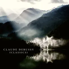 Claude Debussy (Classics) - Single by Braclassic & Claude Debussy album reviews, ratings, credits