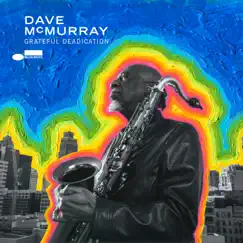 Grateful Deadication by Dave McMurray album reviews, ratings, credits