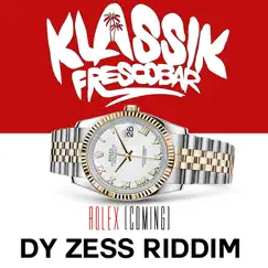 Rolex (Coming) - Single by Klassik Frescobar album reviews, ratings, credits