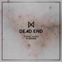 Dead End (feat. Sexores) - Single by Tonicamo album reviews, ratings, credits