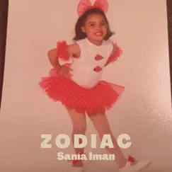 Zodiac - Single by Sanía Iman album reviews, ratings, credits