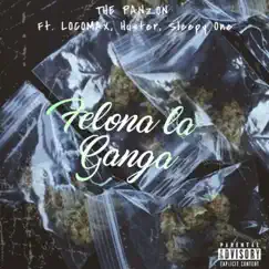 Felona la Ganga (feat. LOCOMAX, Huster & Sleepy One) - Single by The Panzon album reviews, ratings, credits