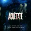 Acuetate (feat. Tivi Gunz, Haraca Kiko, Capitán Aloo, El Fother & Kiko el Crazy) - Single album lyrics, reviews, download