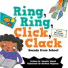 Ring, Ring, Click, Clack (Sounds from School) - Single album lyrics, reviews, download