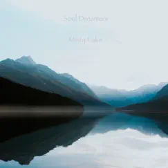 Misty Lake - Single by Soul Dreamers album reviews, ratings, credits