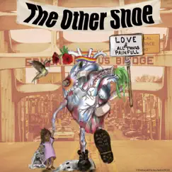 Love & All Things Painful - EP by The Other Shoe album reviews, ratings, credits