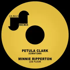Downtown / Les Fleur - Single by Petula Clark & Minnie Riperton album reviews, ratings, credits
