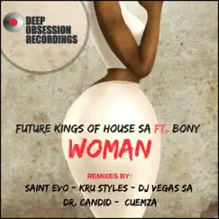 Woman (feat. Bony Woman) by Future Kings of House SA album reviews, ratings, credits