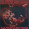 Murdaeyez album lyrics, reviews, download