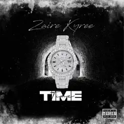 Time - Single by Zaire Kyree album reviews, ratings, credits