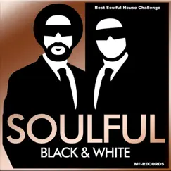 Best Soulful House Challenge by Soulful Black & White album reviews, ratings, credits