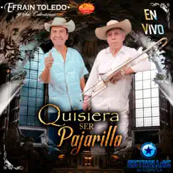 Quisiera Ser Pajarillo (En Vivo) Song Lyrics