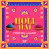 Holi Hai (feat. Baazigar) - Single album lyrics, reviews, download