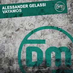 Vayamos - Single by Alessander Gelassi album reviews, ratings, credits