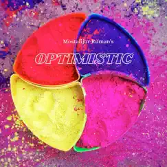 Optimistic - Single by Mostafijur Ruman album reviews, ratings, credits