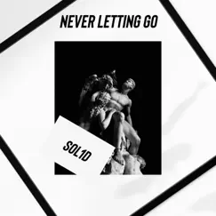 Never Letting Go (Extended Version) Song Lyrics