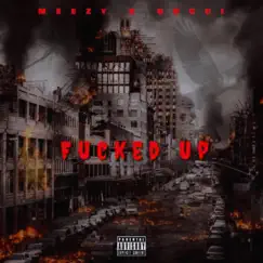 F****d Up - Single by Meezy Mode & Gucci album reviews, ratings, credits