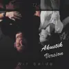 Wir beide (Akustik) - Single album lyrics, reviews, download