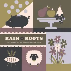 The Kingdom of Heaven Is Like This by Rain for Roots album reviews, ratings, credits