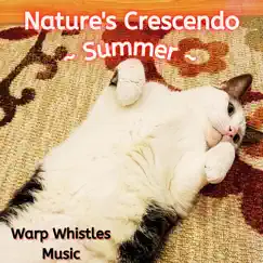 Nature's Crescendo ~ Summer (From 